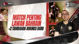 JUS INDO #115 : MATCH PENTING LAWAN BAHRAIN +2 TAMBAHAN AMUNISI BARU